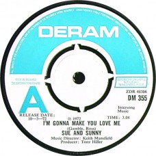 SUE AND SUNNY I'm Gonna Make You Love Me / High On The Thought Of You (Deram DM 355) UK 1972 PROMO/DEMO 45